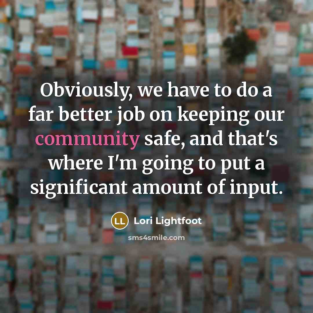 “Obviously, we have to do a far better job on…” quote by Lori Lightfoot