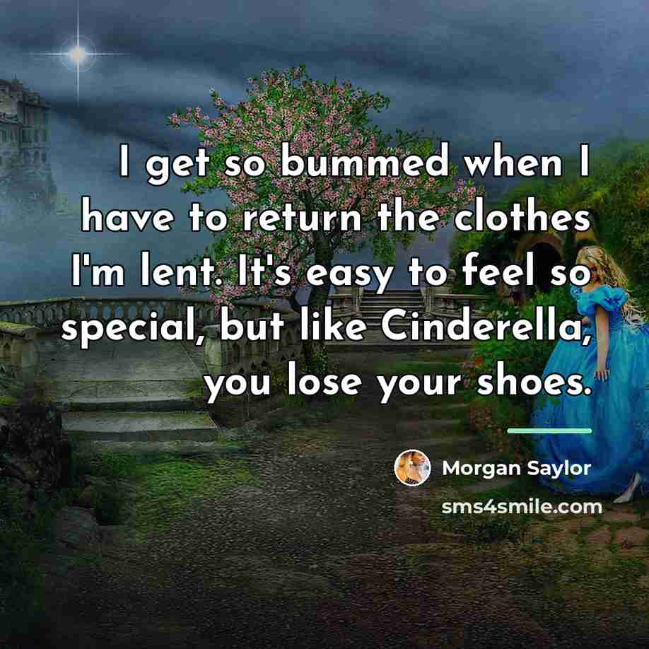 “I get so bummed when I have to return the…” quote by Morgan Saylor
