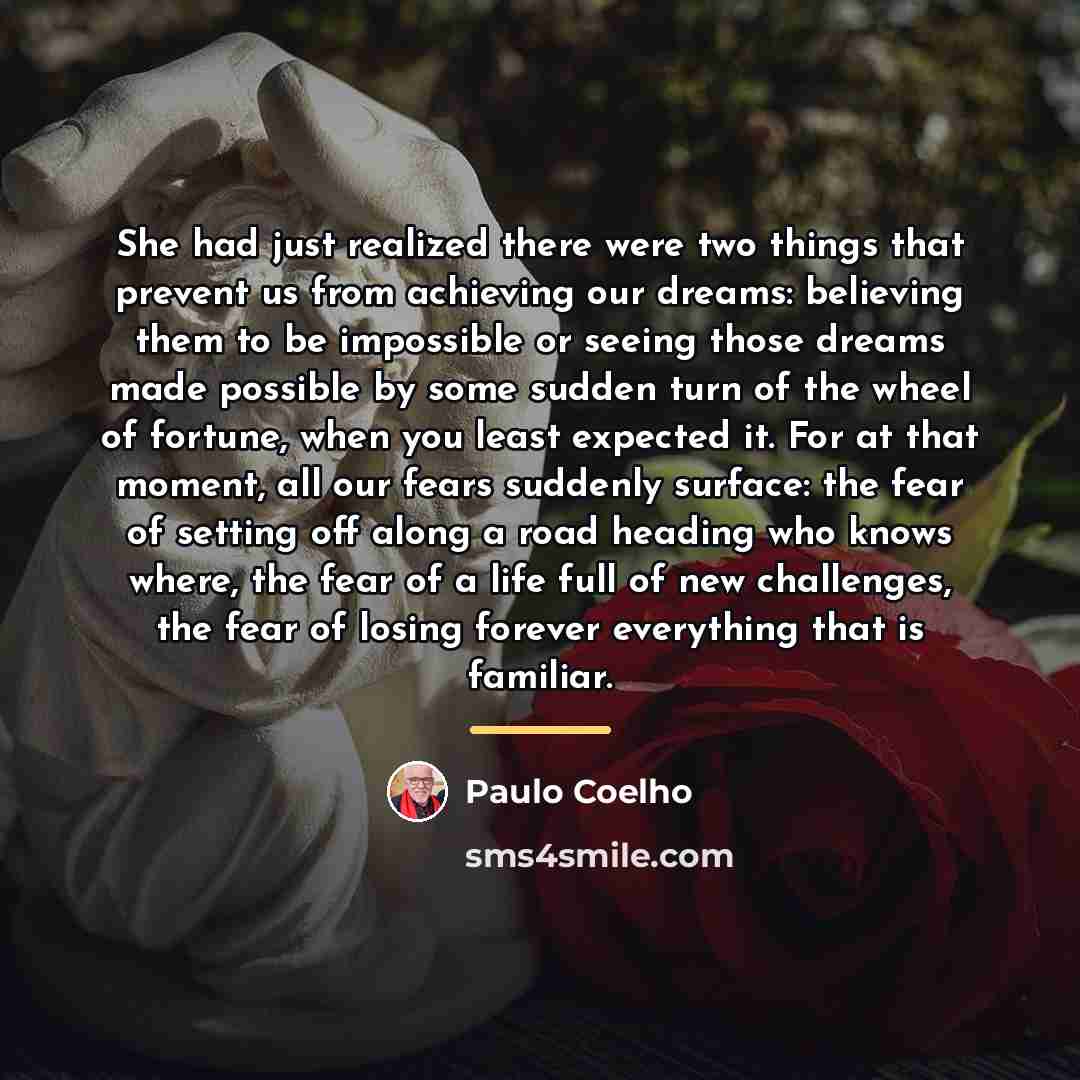 “She had just realized there were two things that prevent…” quote by Paulo Coelho