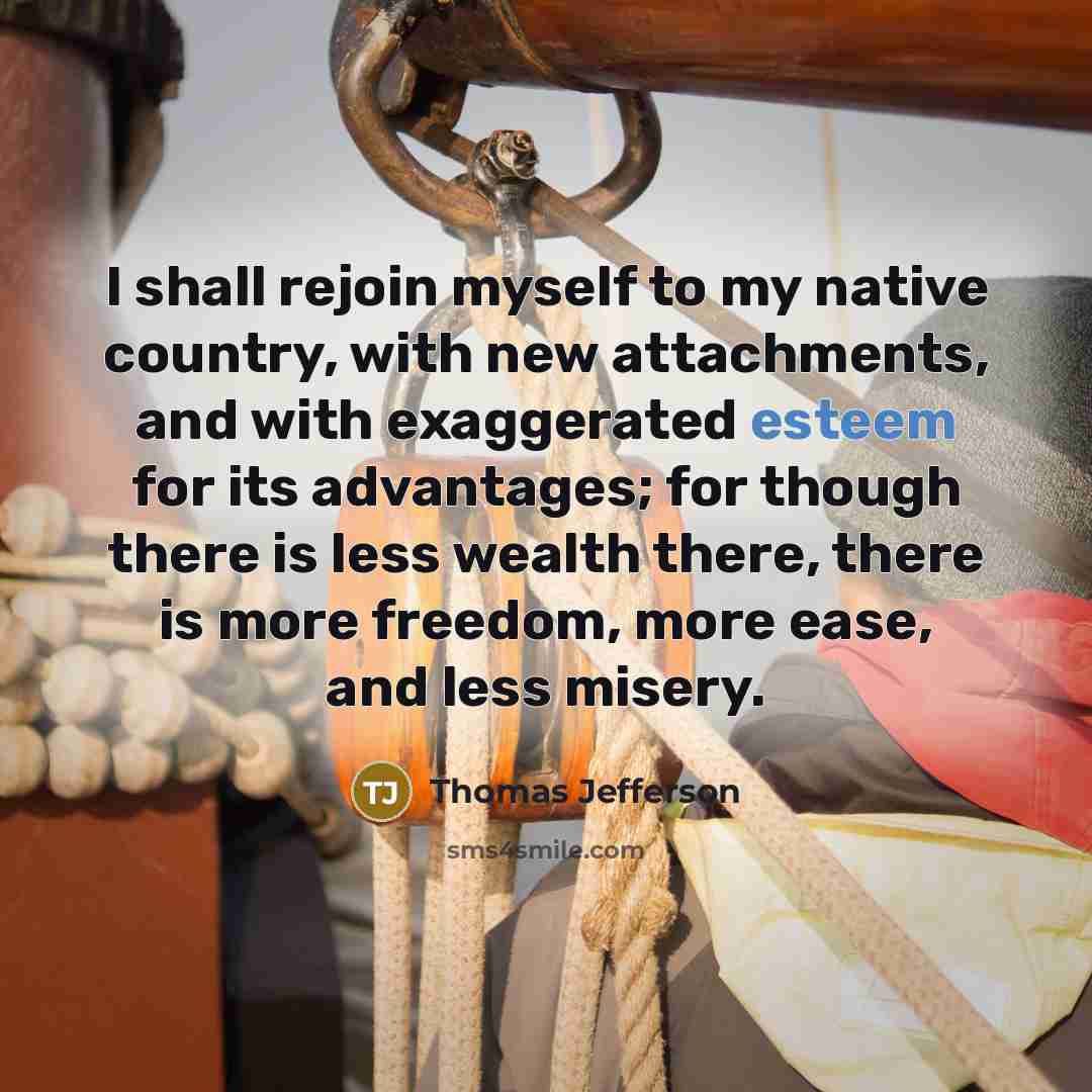 “I shall rejoin myself to my native country, with new…” quote by Thomas Jefferson