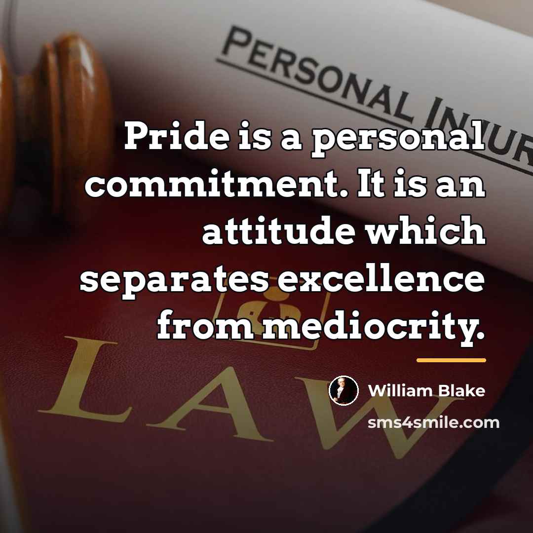 “Pride is a personal commitment. It is an attitude which…” quote by William Blake