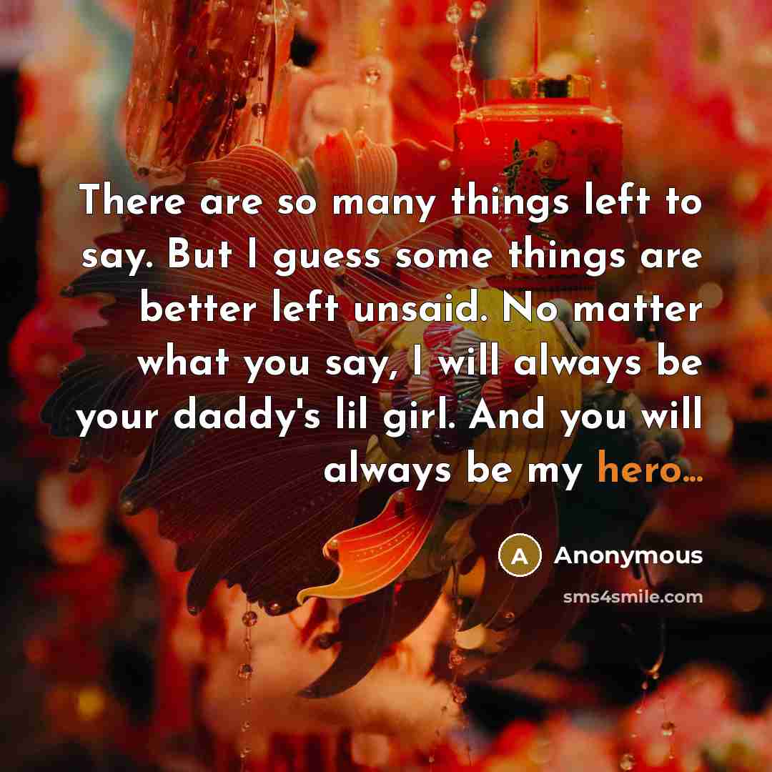 “There are so many things left to say. But I…” quote by Anonymous