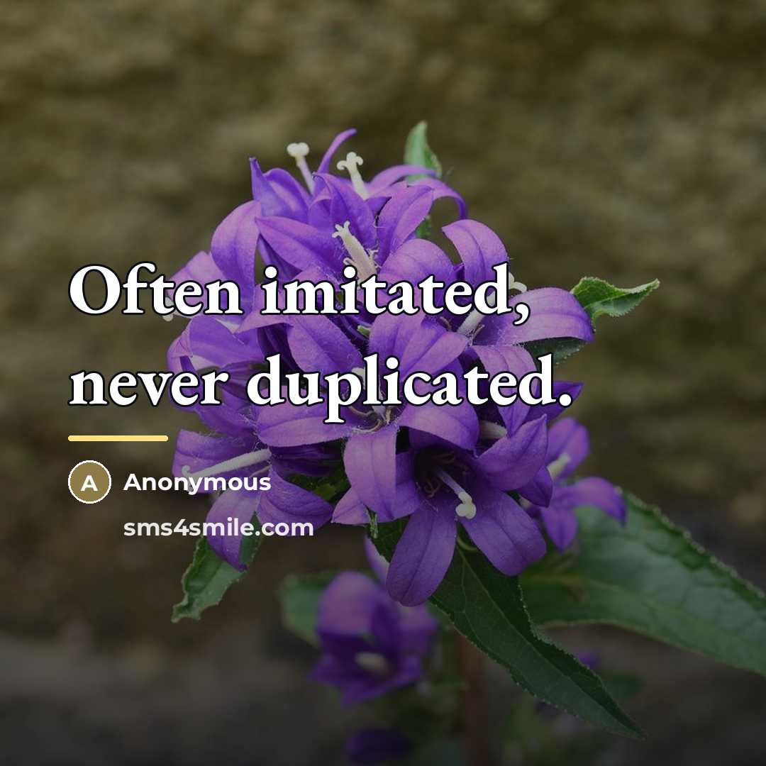 “Often imitated, never duplicated.…” quote by Anonymous