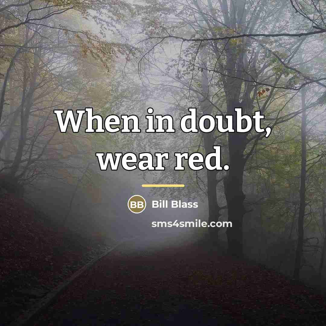 “When in doubt, wear red.…” quote by Bill Blass