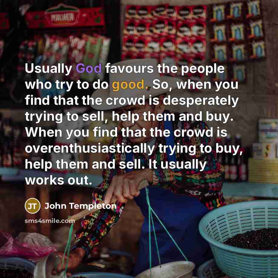 “Usually God favours the people who try to do good.…” quote by John Templeton