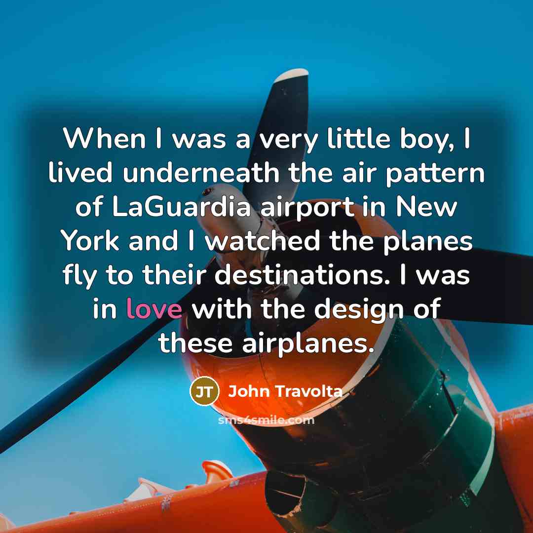 “When I was a very little boy, I lived underneath…” quote by John Travolta