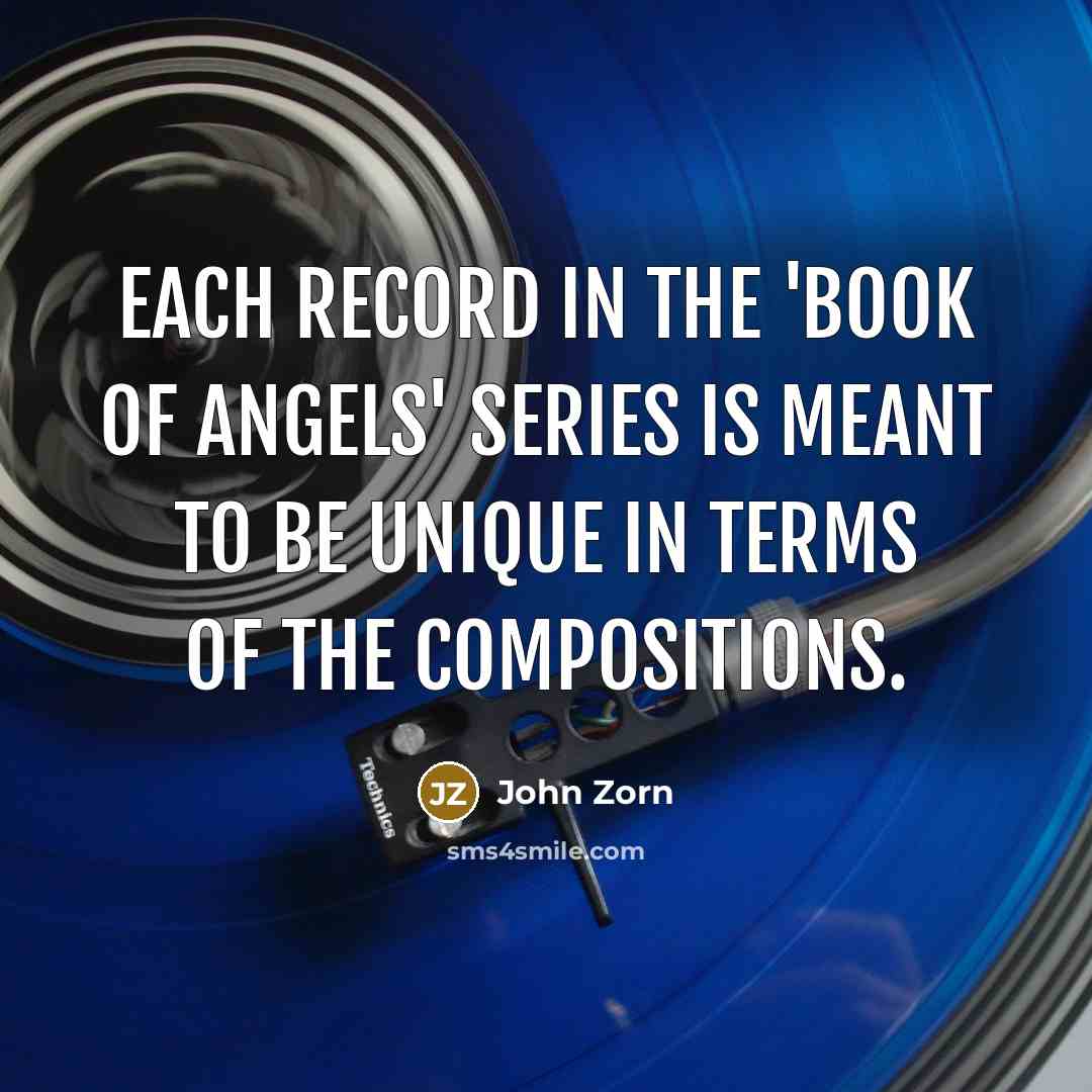 “Each record in the 'Book of Angels' series is meant…” quote by John Zorn