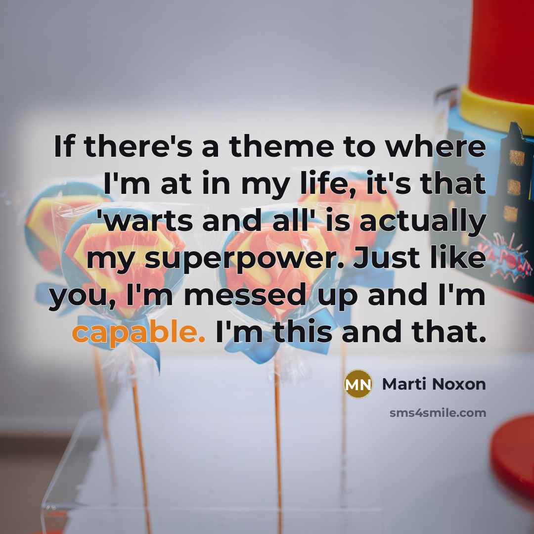 “If there's a theme to where I'm at in my…” quote by Marti Noxon