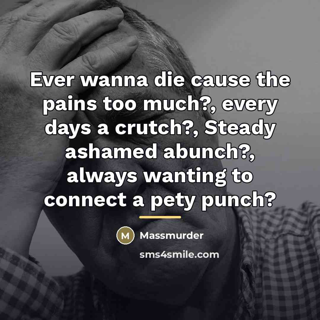 “Ever wanna die cause the pains too much?, every days…” quote by Massmurder