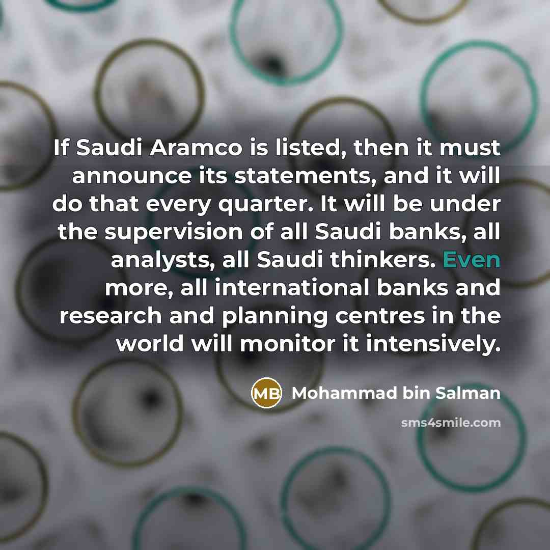 “If Saudi Aramco is listed, then it must announce its…” quote by Mohammad bin Salman