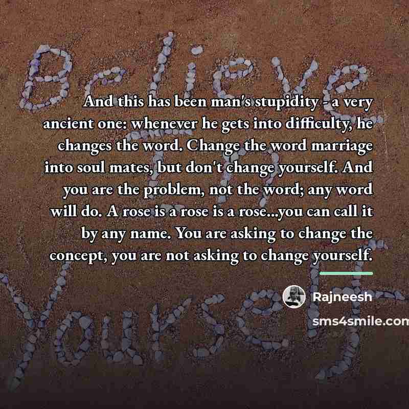 “And this has been man's stupidity - a very ancient…” quote by Rajneesh