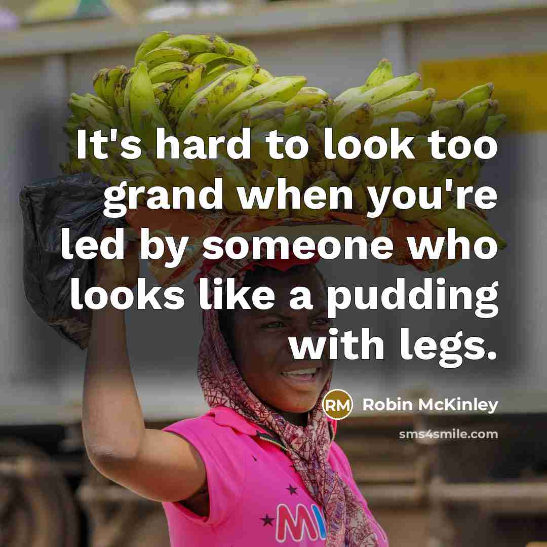 “It's hard to look too grand when you're led by…” quote by Robin McKinley