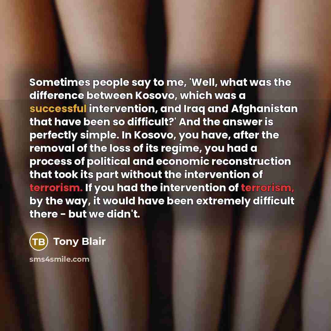 “Sometimes people say to me, 'Well, what was the difference…” quote by Tony Blair