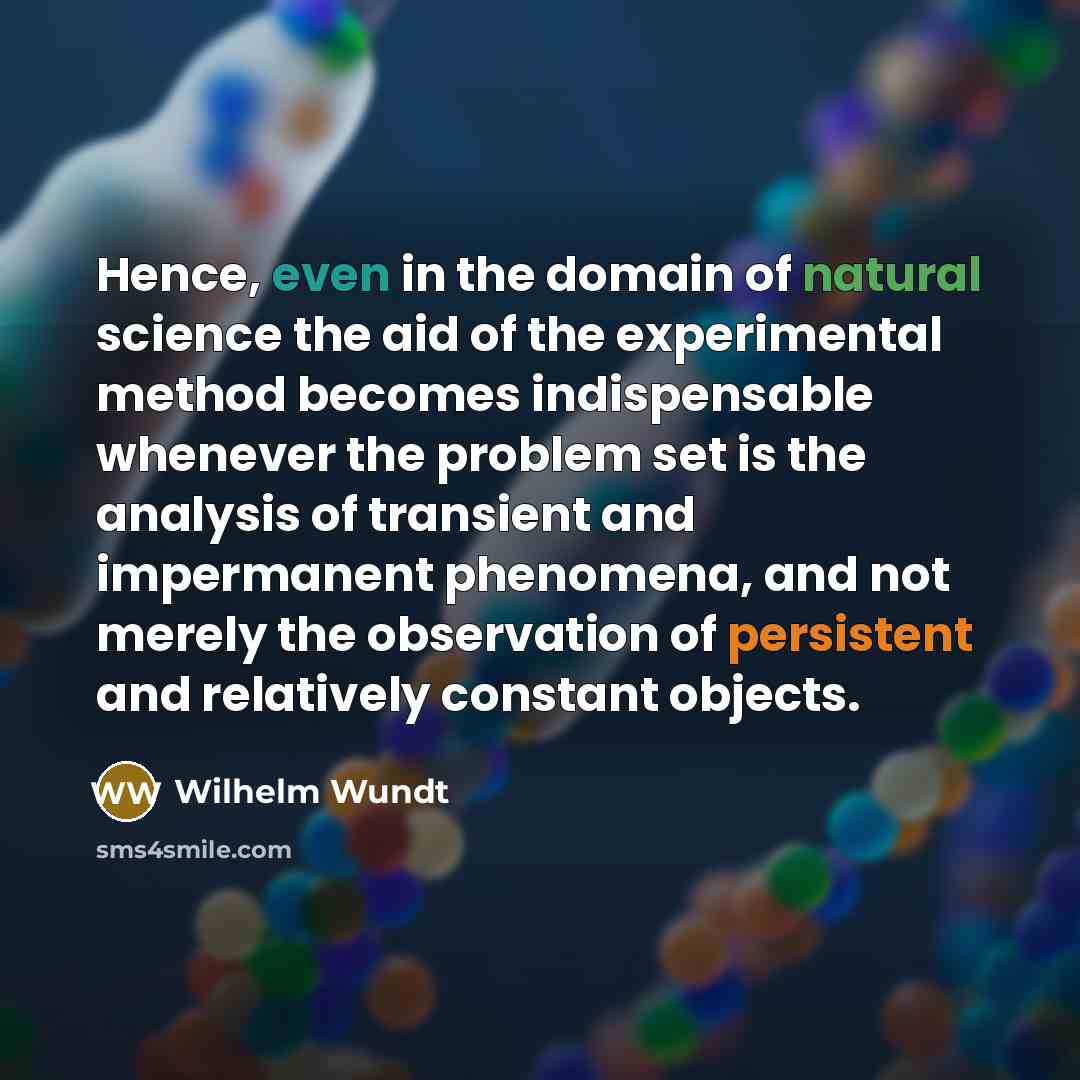 “Hence, even in the domain of natural science the aid…” quote by Wilhelm Wundt