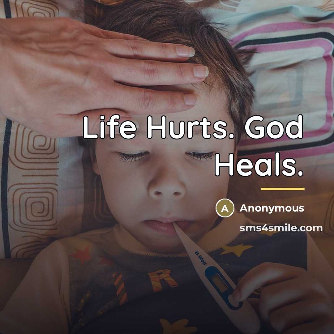 “Life Hurts. God Heals.…” quote by Anonymous