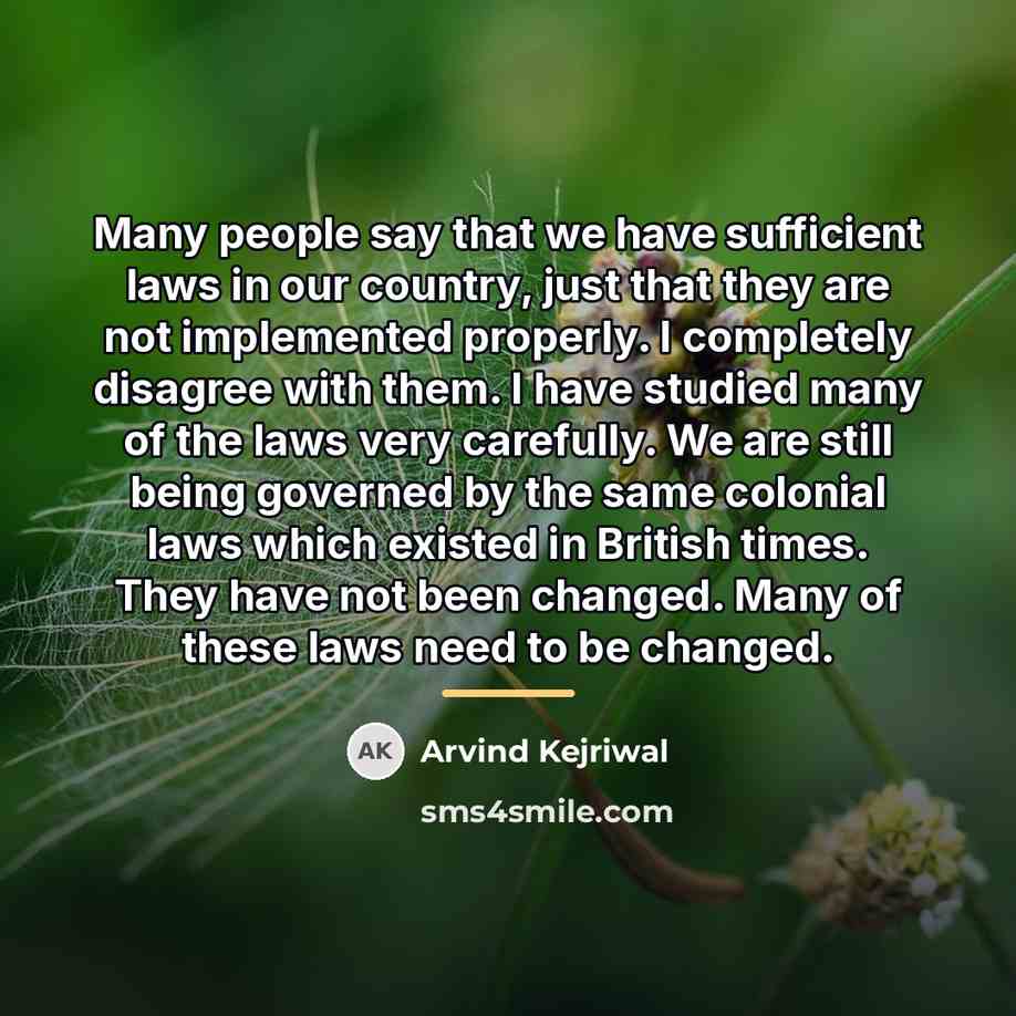 “Many people say that we have sufficient laws in our…” quote by Arvind Kejriwal