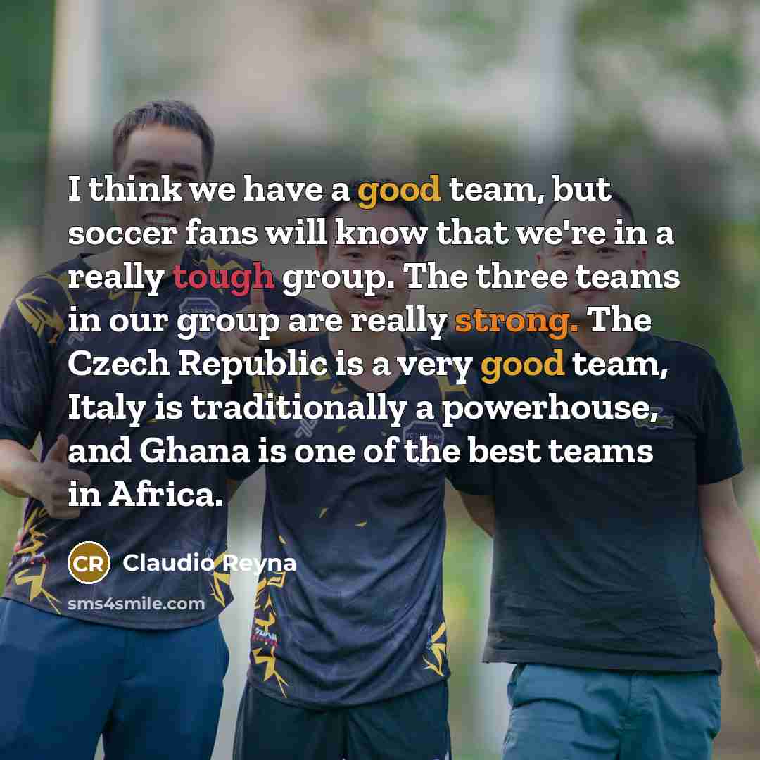 “I think we have a good team, but soccer fans…” quote by Claudio Reyna