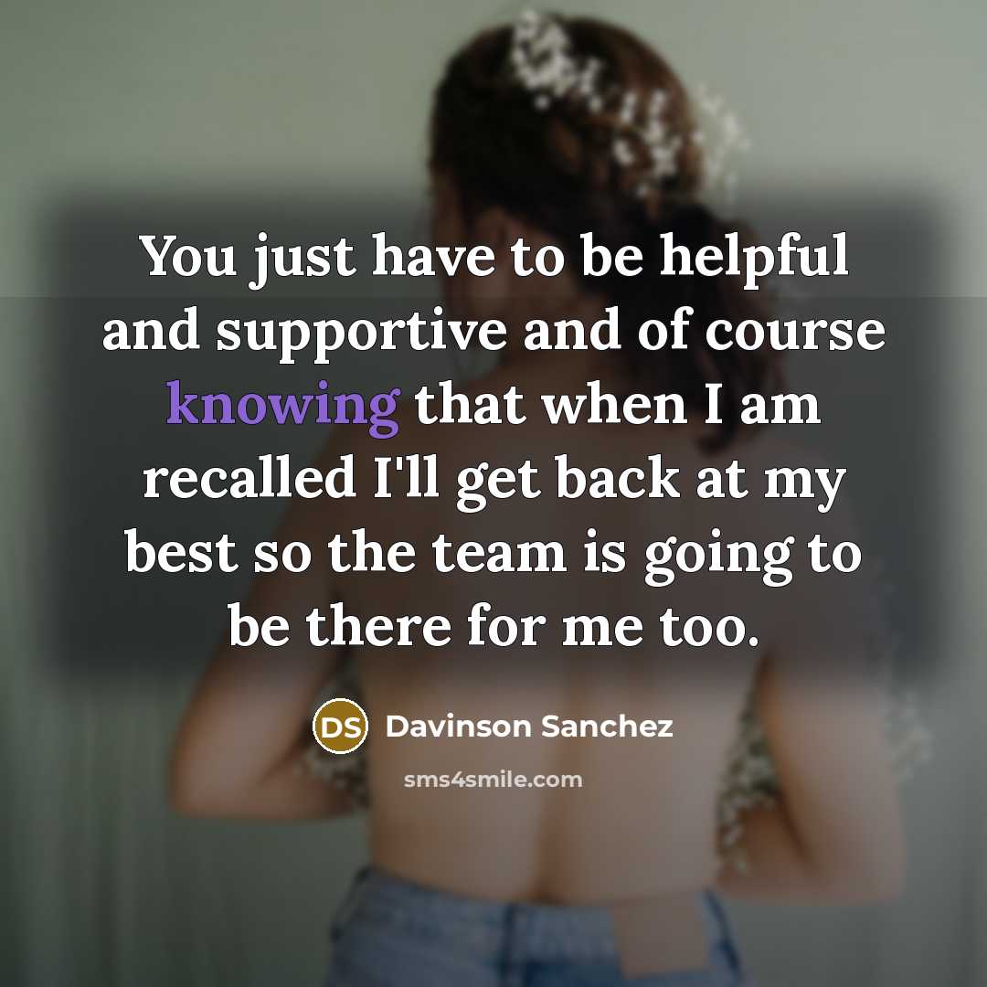 “You just have to be helpful and supportive and of…” quote by Davinson Sanchez