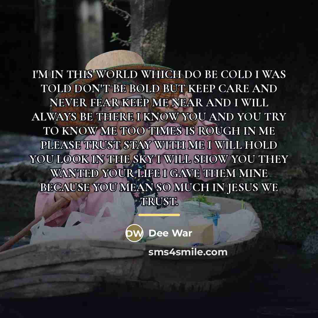 “I'M IN THIS WORLD WHICH DO BE COLD I WAS…” quote by Dee War