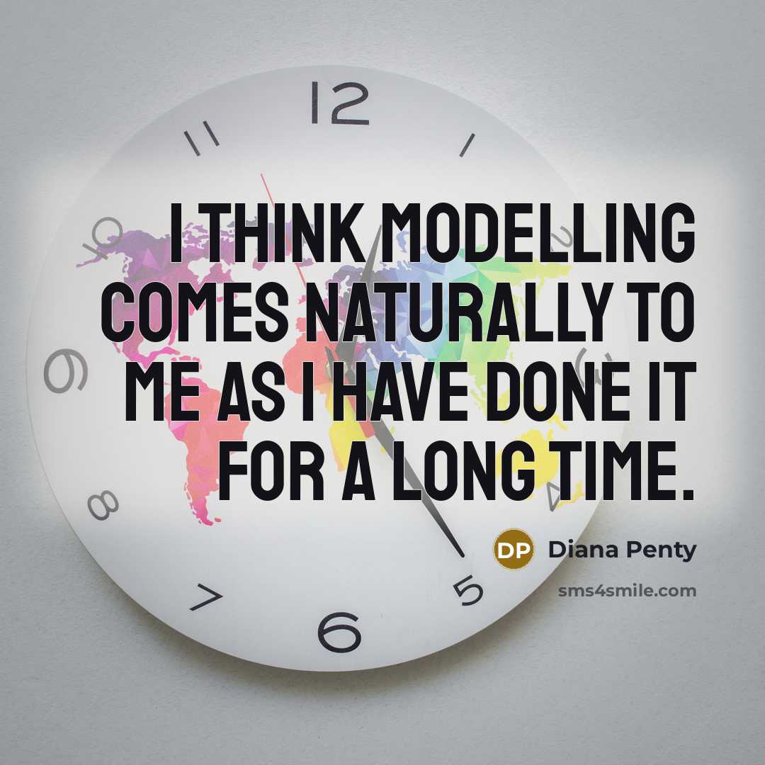 “I think modelling comes naturally to me as I have…” quote by Diana Penty
