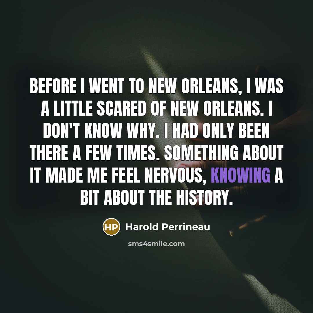 “Before I went to New Orleans, I was a little…” quote by Harold Perrineau