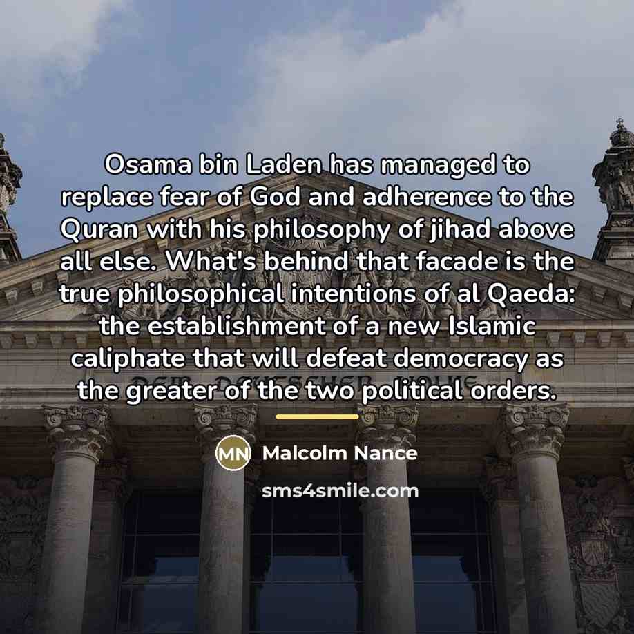 “Osama bin Laden has managed to replace fear of God…” quote by Malcolm Nance