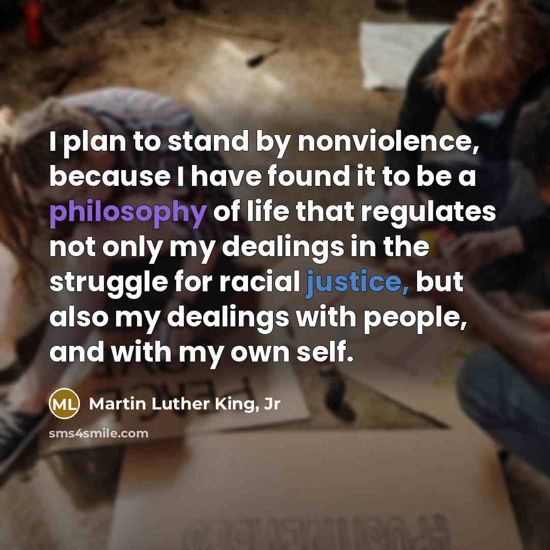 “I plan to stand by nonviolence, because I have found…” quote by Martin Luther King, Jr