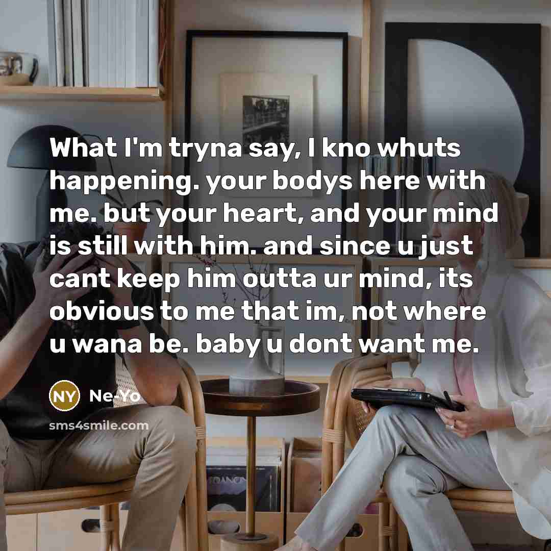 “What I'm tryna say, I kno whuts happening. your bodys…” quote by Ne-yo