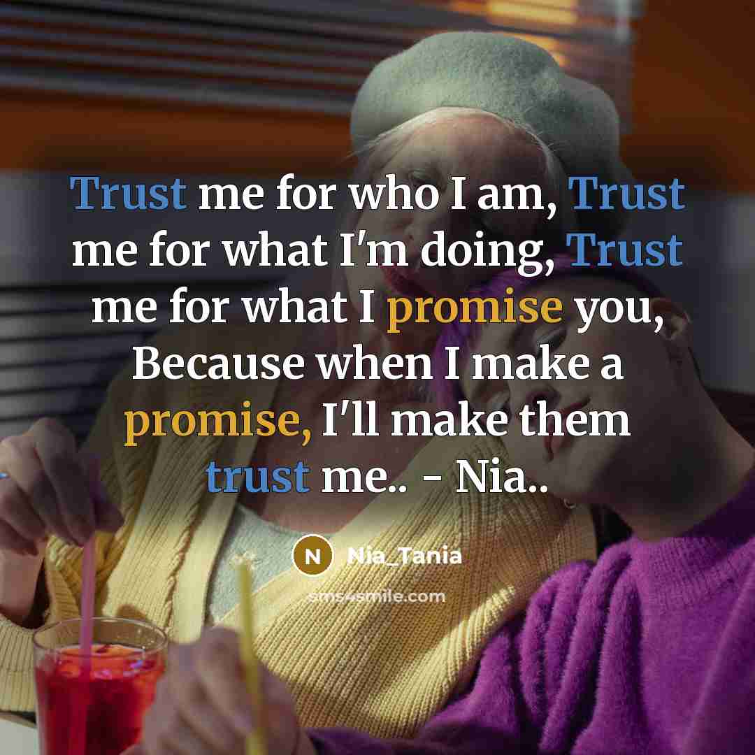 “Trust me for who I am, Trust me for what…” quote by Nia_tania