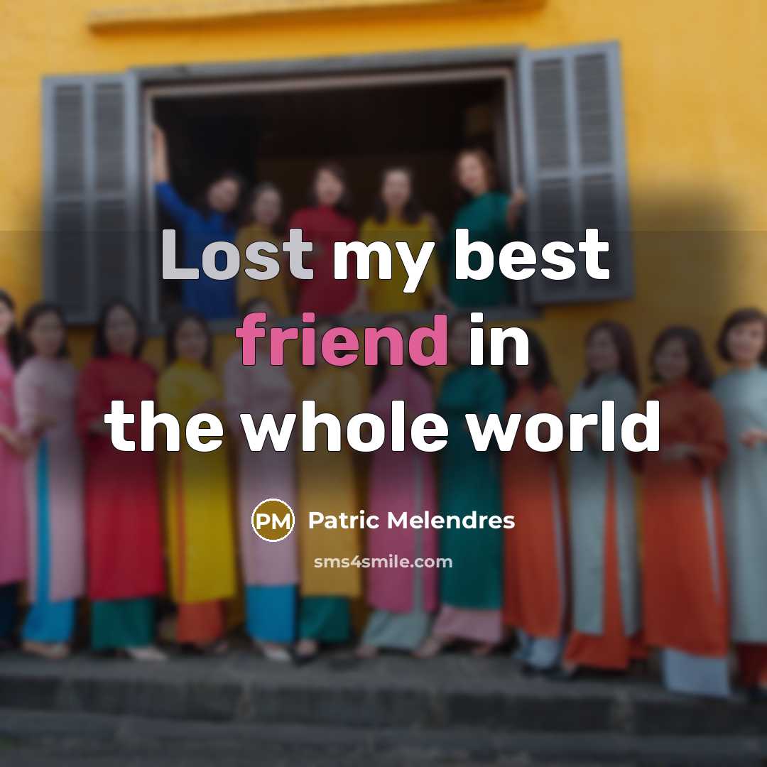“Lost my best friend in the whole world…” quote by Patric Melendres