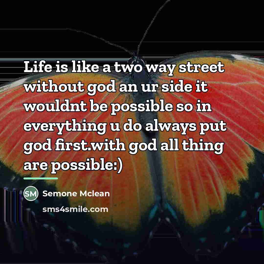 “Life is like a two way street without god an…” quote by Semone Mclean