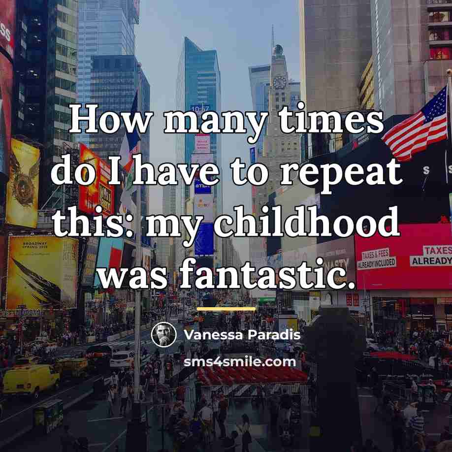 “How many times do I have to repeat this: my…” quote by Vanessa Paradis
