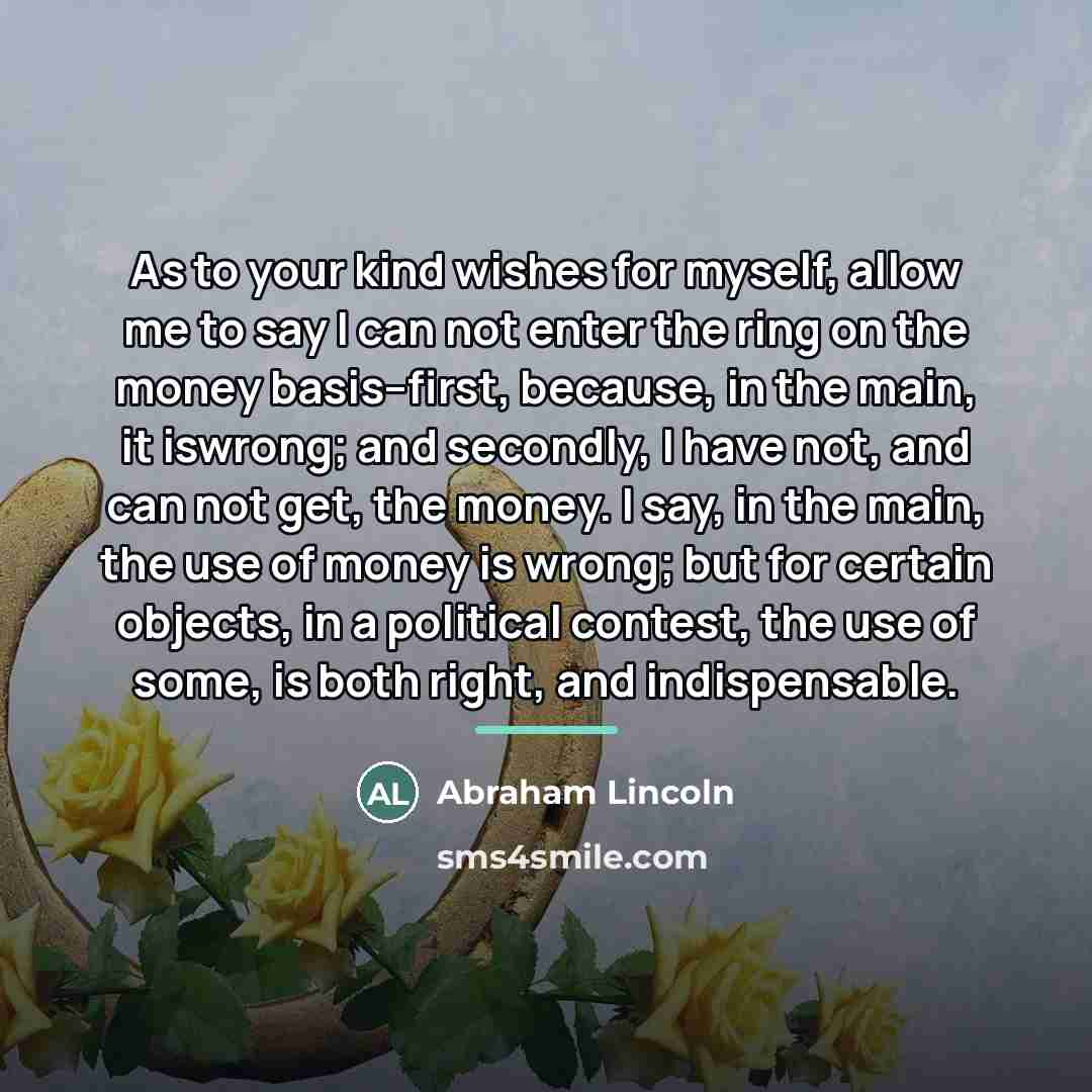 “As to your kind wishes for myself, allow me to…” quote by Abraham Lincoln