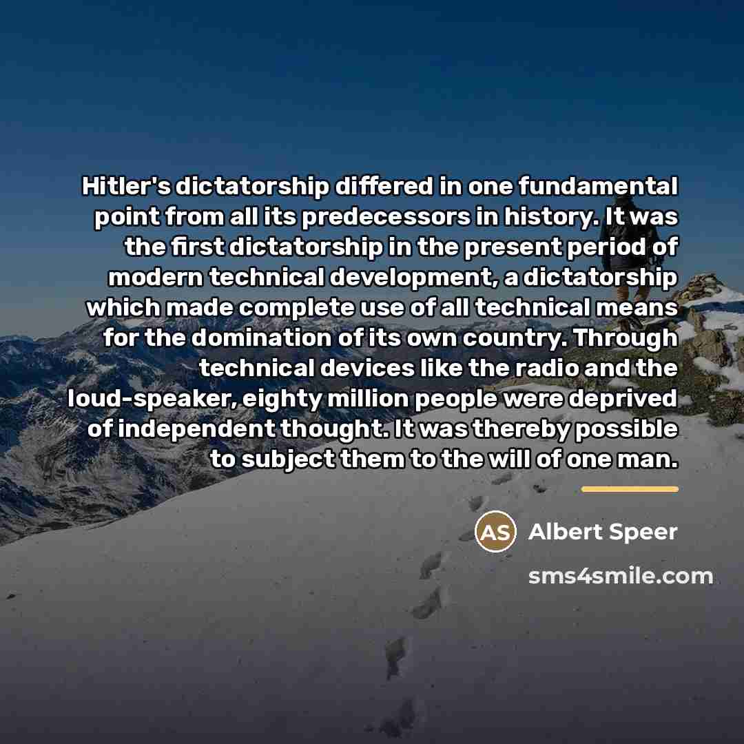 “Hitler's dictatorship differed in one fundamental point from all its…” quote by Albert Speer