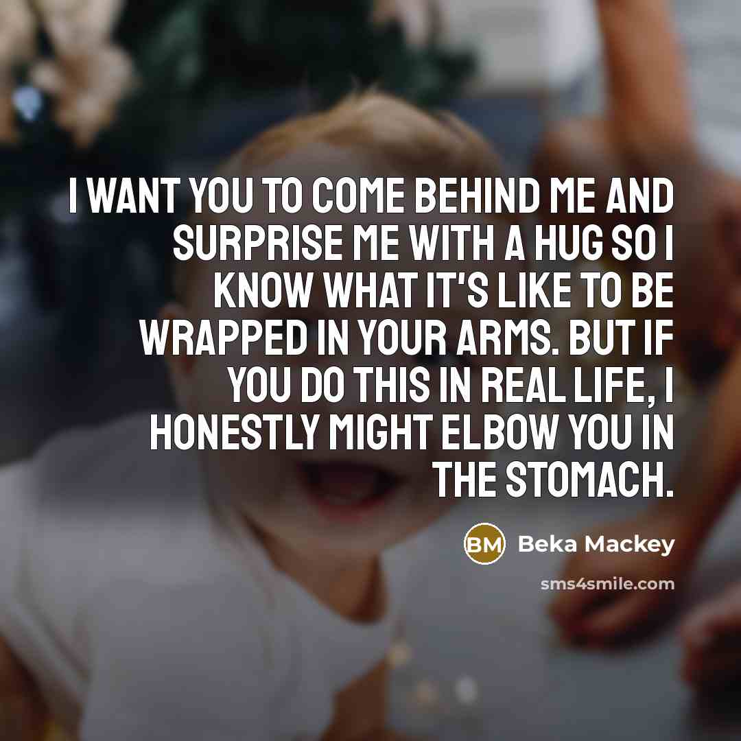 “I want you to come behind me and surprise me…” quote by Beka Mackey