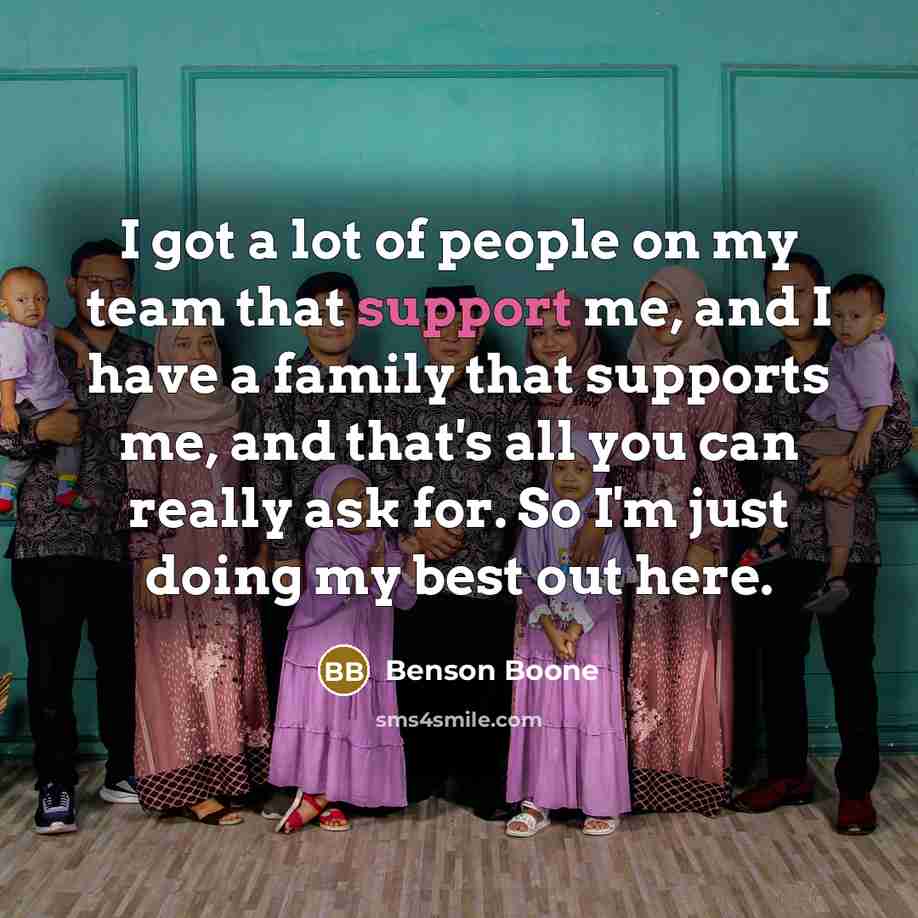“I got a lot of people on my team that…” quote by Benson Boone