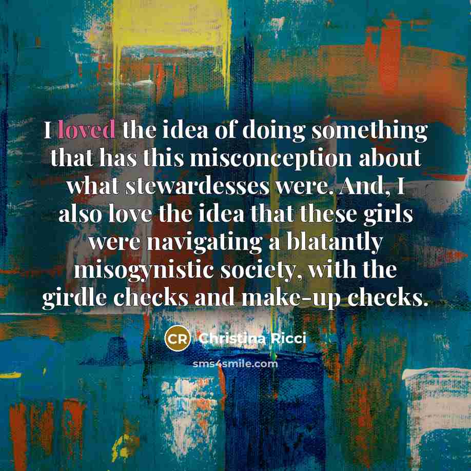 “I loved the idea of doing something that has this…” quote by Christina Ricci