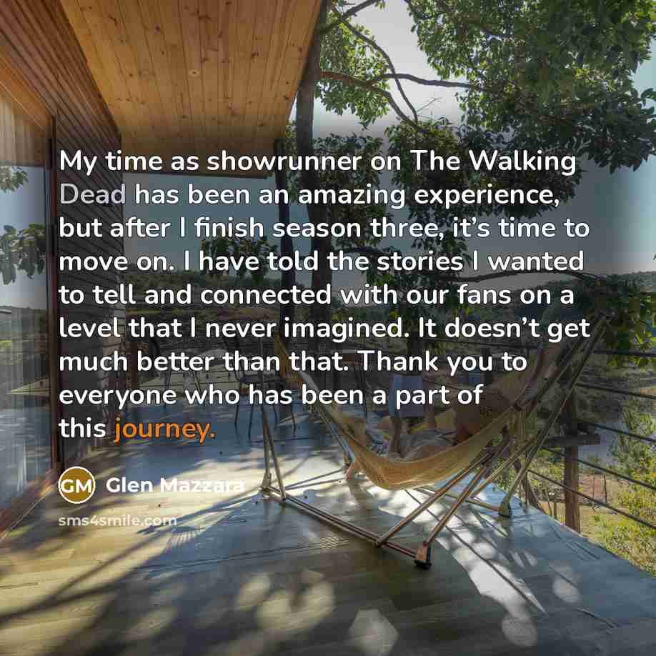 “My time as showrunner on The Walking Dead has been…” quote by Glen Mazzara