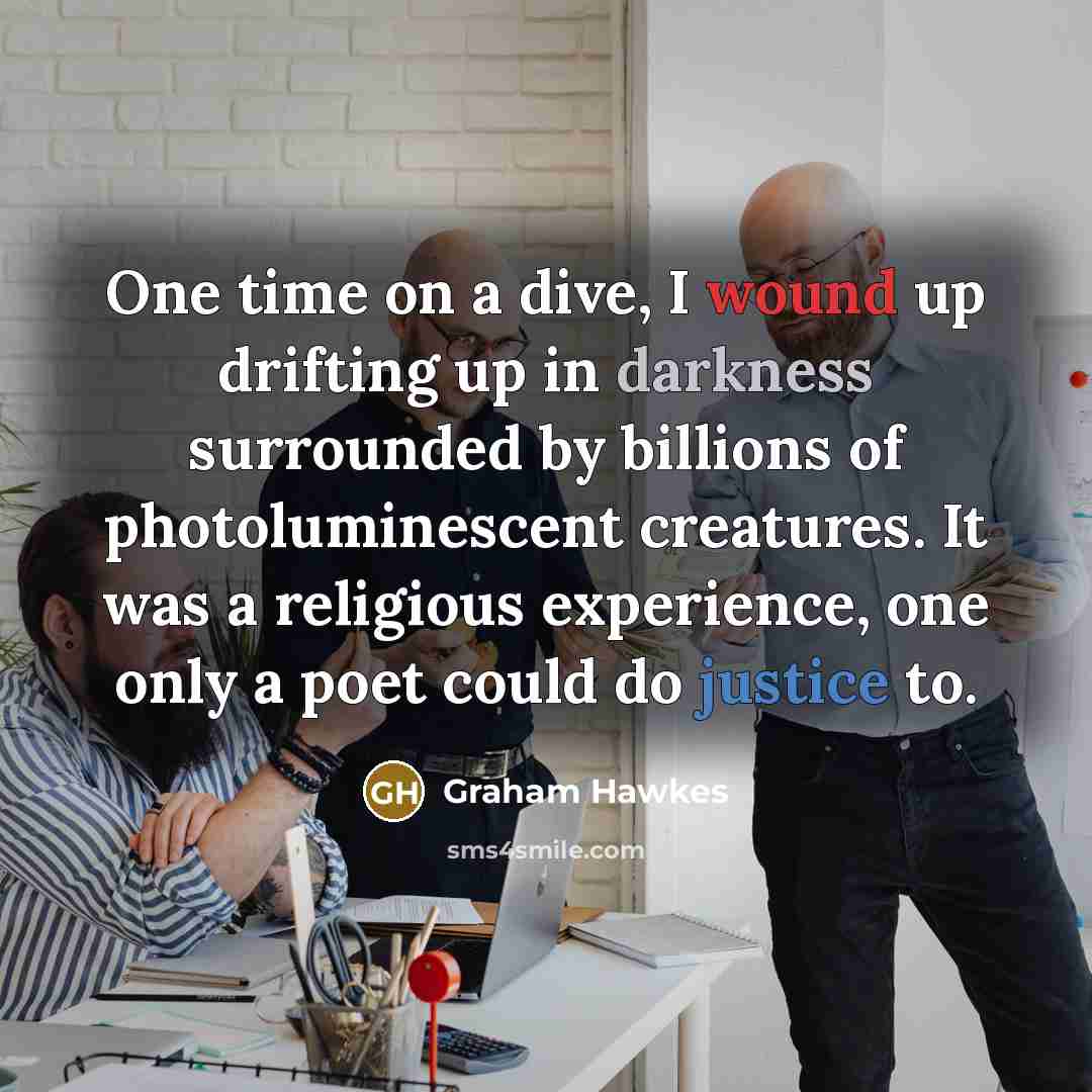 “One time on a dive, I wound up drifting up…” quote by Graham Hawkes