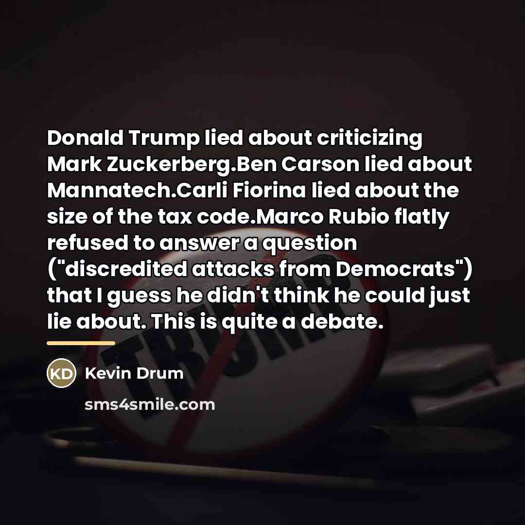 “Donald Trump lied about criticizing Mark Zuckerberg.Ben Carson lied about…” quote by Kevin Drum