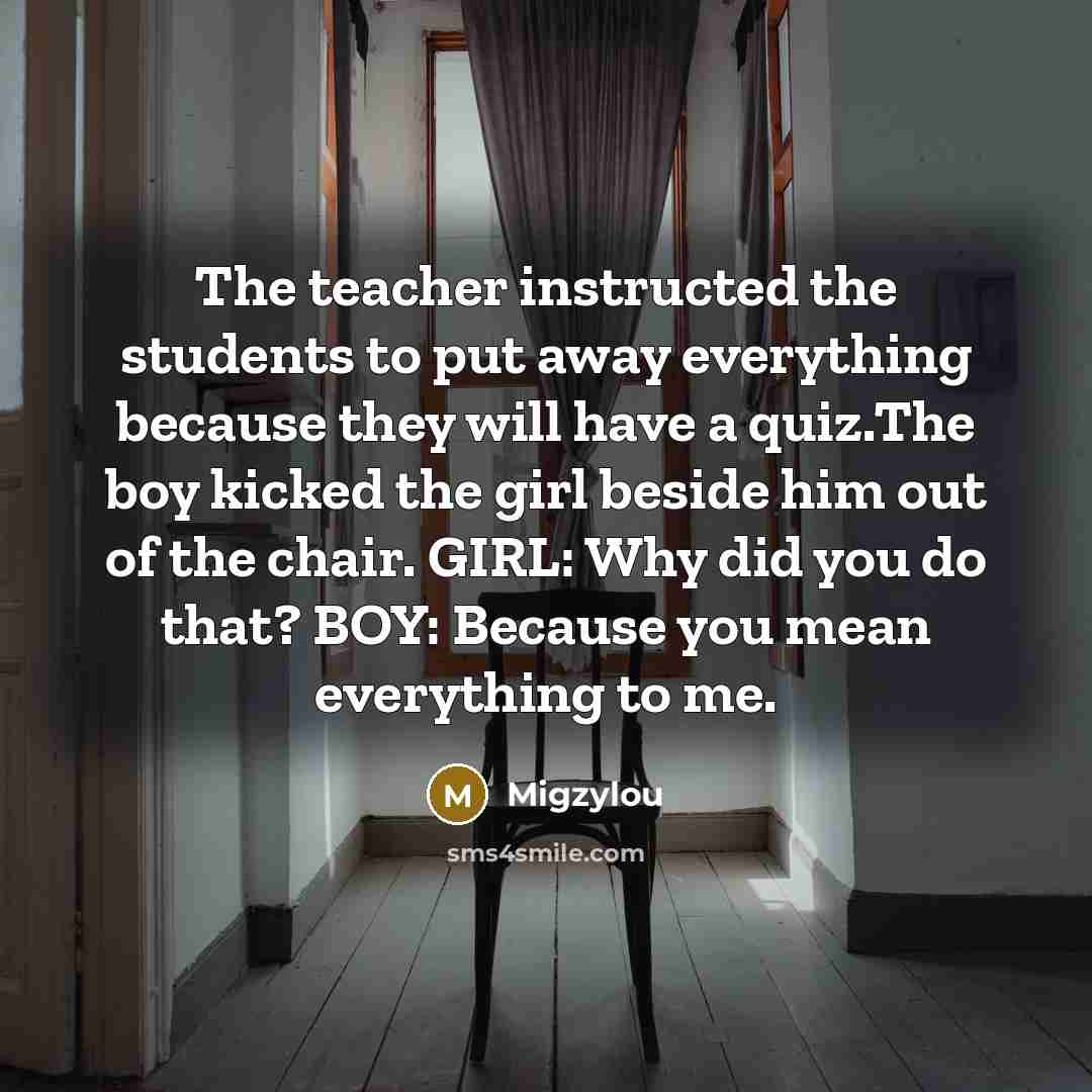 “The teacher instructed the students to put away everything because…” quote by Migzylou