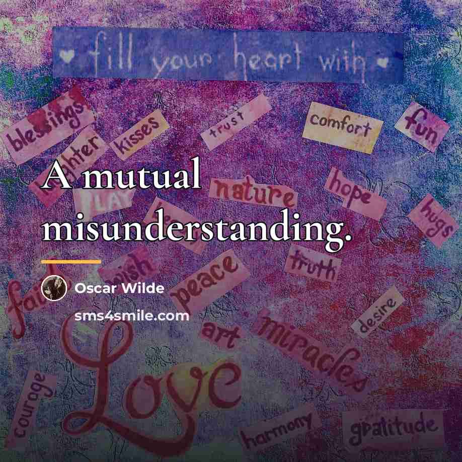 “A mutual misunderstanding.…” quote by Oscar Wilde