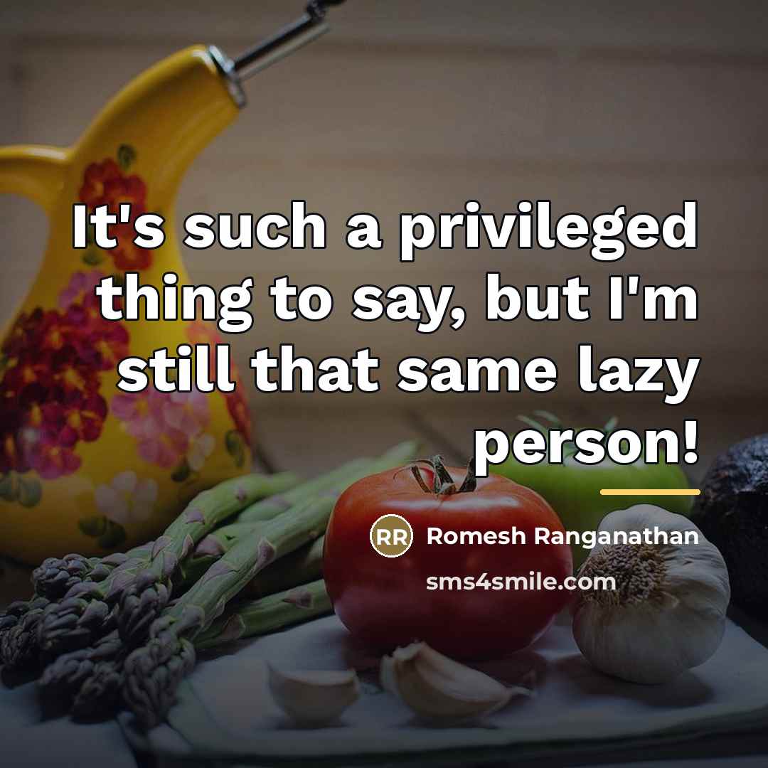 “It's such a privileged thing to say, but I'm still…” quote by Romesh Ranganathan