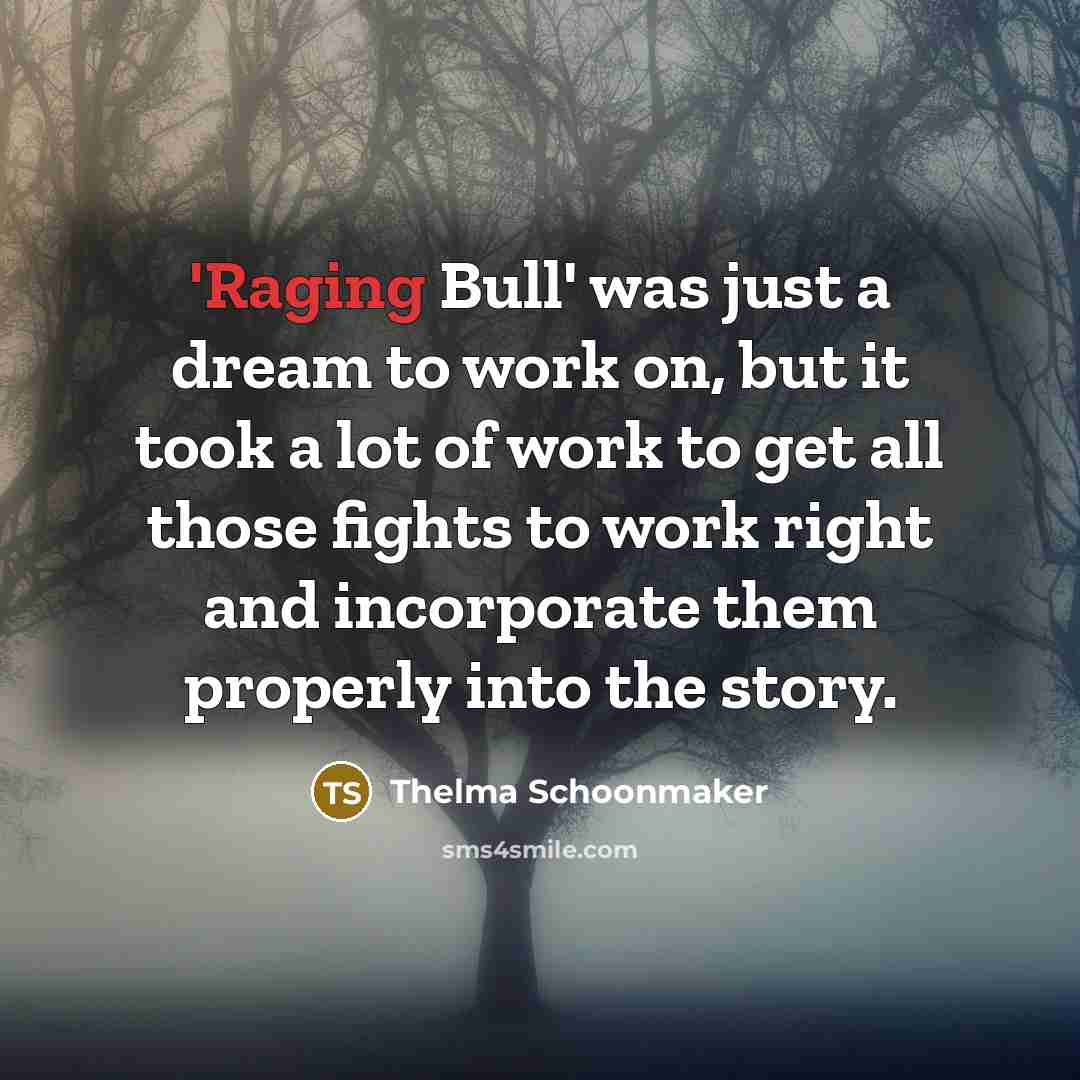 “'Raging Bull' was just a dream to work on, but…” quote by Thelma Schoonmaker