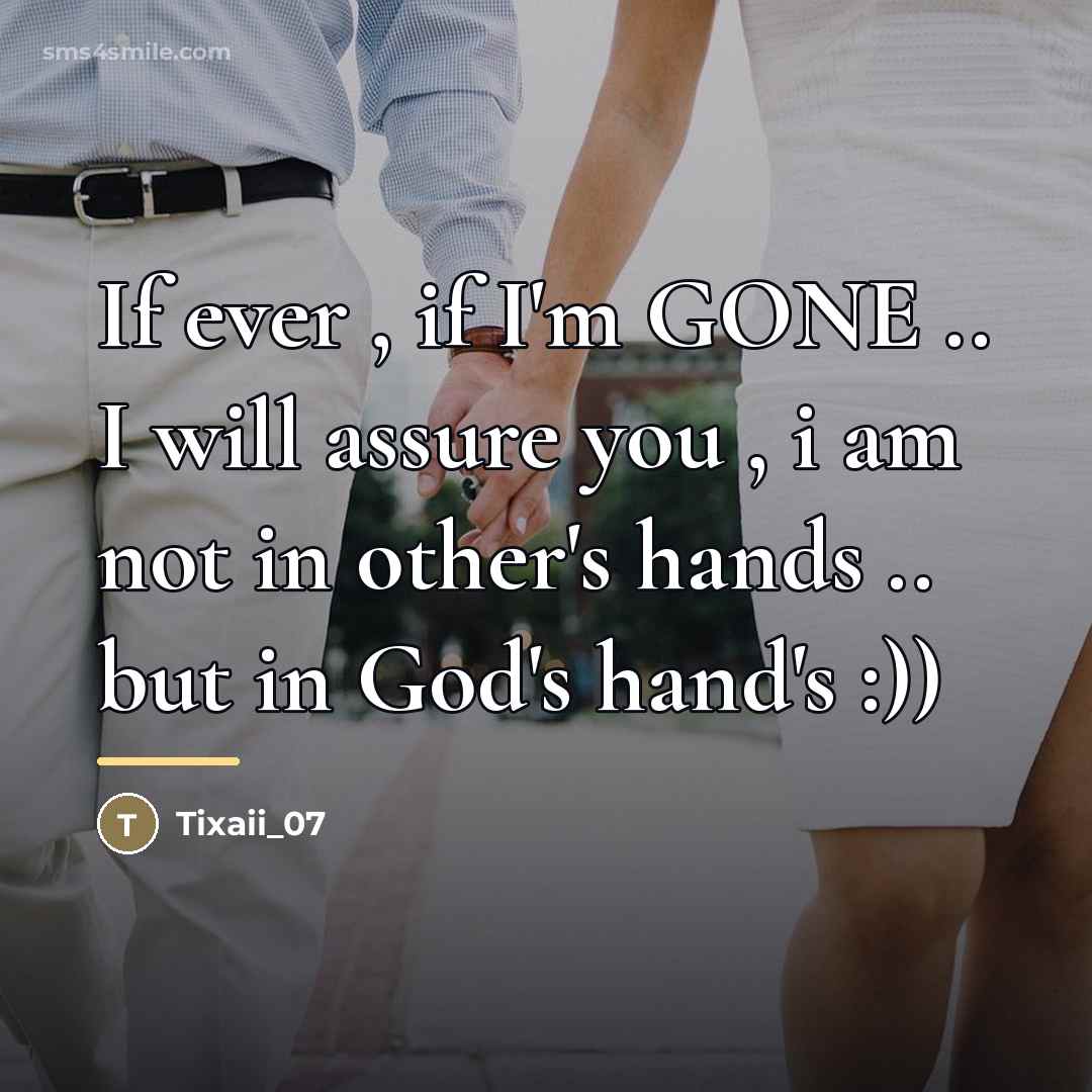 “If ever , if I'm GONE .. I will assure…” quote by Tixaii_07