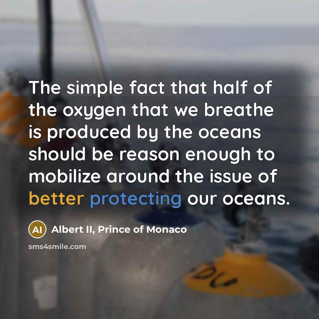 “The simple fact that half of the oxygen that we…” quote by Albert II, Prince of Monaco