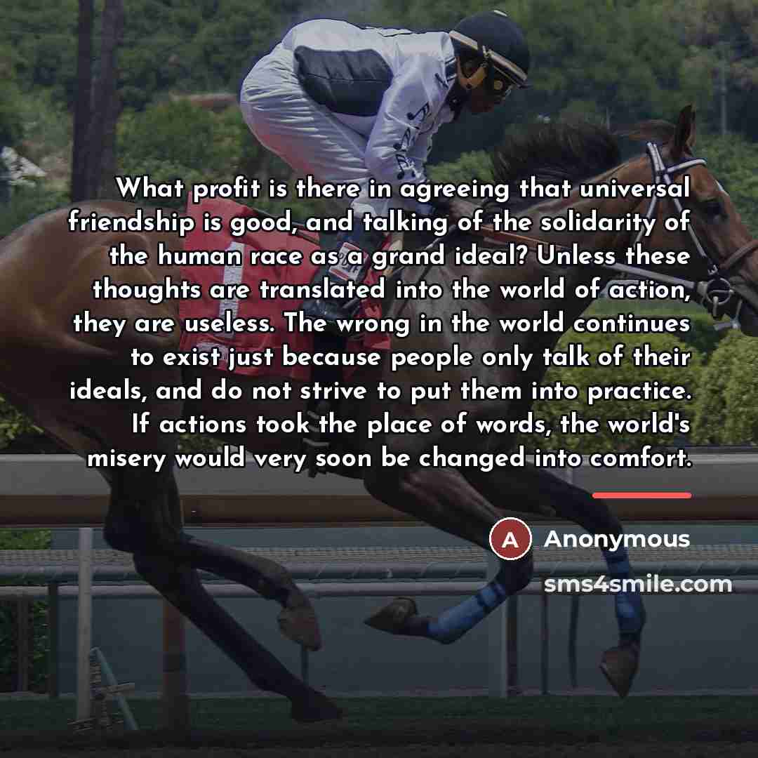 “What profit is there in agreeing that universal friendship is…” quote by Anonymous