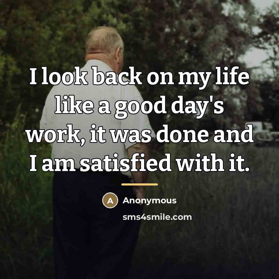 “I look back on my life like a good day's…” quote by Anonymous
