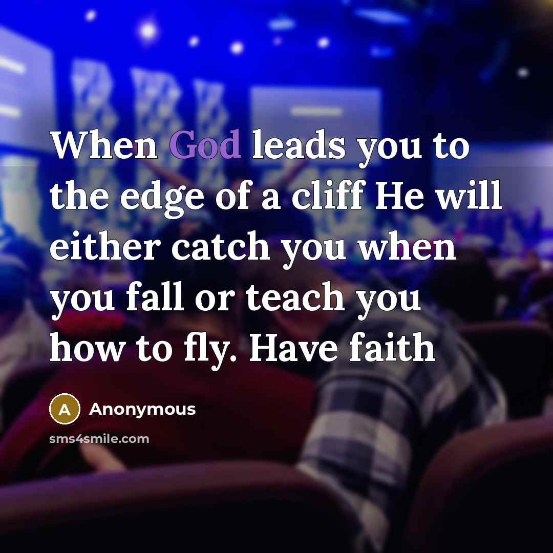 “When God leads you to the edge of a cliff…” quote by Anonymous