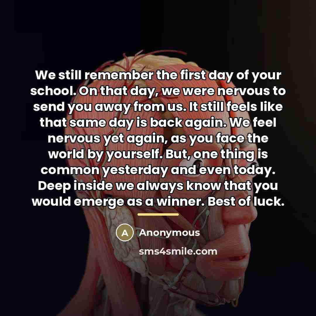 “We still remember the first day of your school. On…” quote by Anonymous